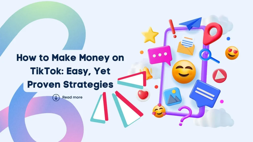 Make Money from TikTok: Top Proven Income Methods